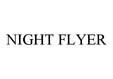 Trademark Logo NIGHT FLYER