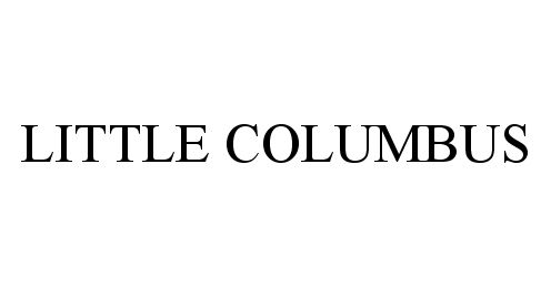 Trademark Logo LITTLE COLUMBUS