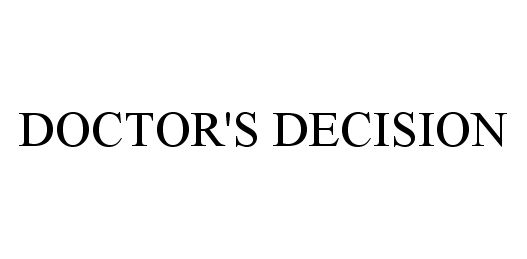 DOCTOR'S DECISION