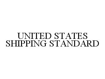  UNITED STATES SHIPPING STANDARD