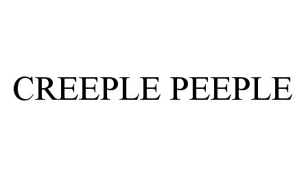  CREEPLE PEEPLE