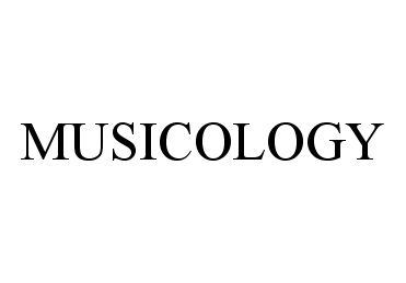 MUSICOLOGY