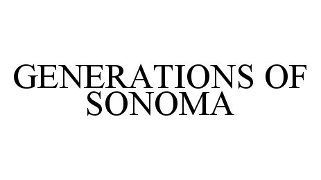  GENERATIONS OF SONOMA