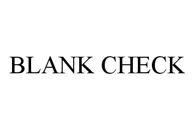 BLANK CHECK