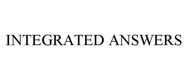 Trademark Logo INTEGRATED ANSWERS