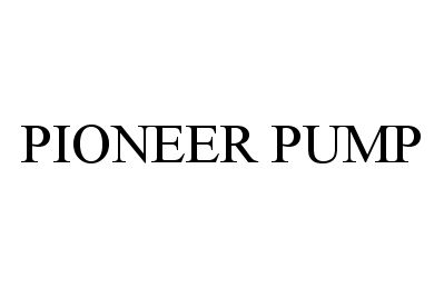 Trademark Logo PIONEER PUMP
