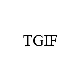 Trademark Logo TGIF