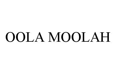  OOLA MOOLAH