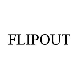 FLIPOUT