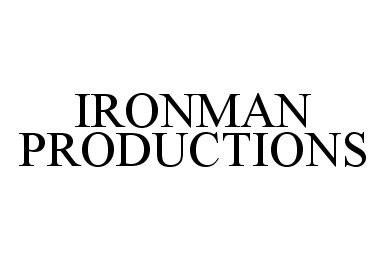 Trademark Logo IRONMAN PRODUCTIONS