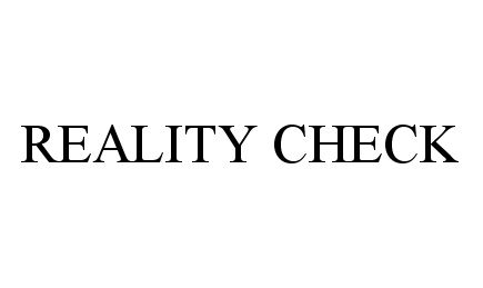 Trademark Logo REALITY CHECK