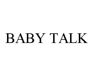  BABY TALK