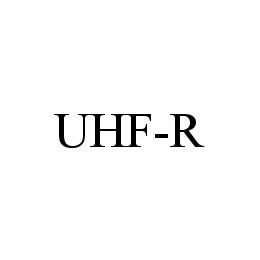  UHF-R