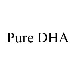 Trademark Logo PURE DHA