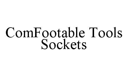  COMFOOTABLE TOOLS SOCKETS