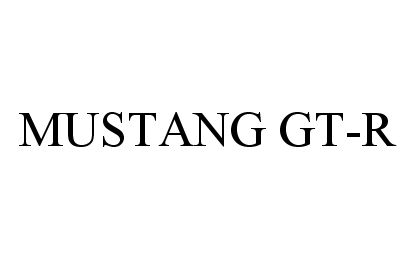  MUSTANG GT-R