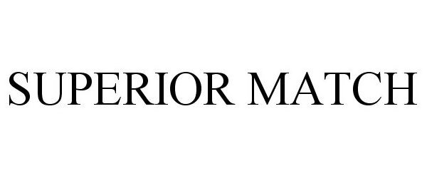 Trademark Logo SUPERIOR MATCH