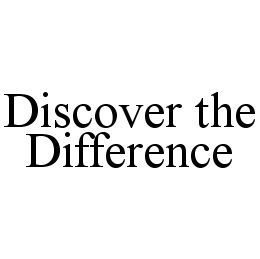 Trademark Logo DISCOVER THE DIFFERENCE