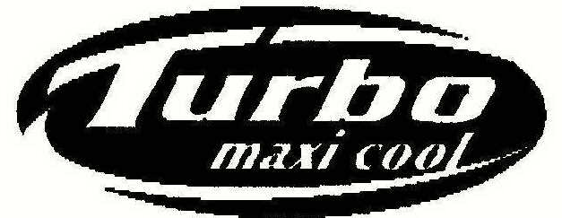 Trademark Logo TURBO MAXI COOL