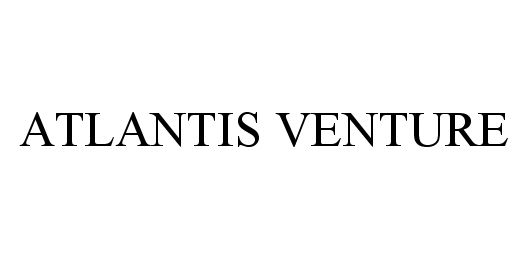 Trademark Logo ATLANTIS VENTURE