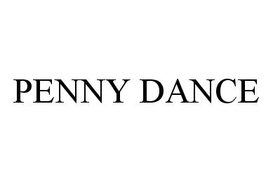 Trademark Logo PENNY DANCE