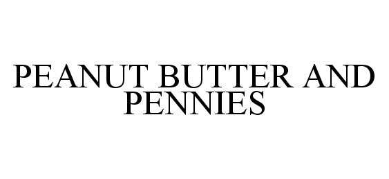  PEANUT BUTTER AND PENNIES