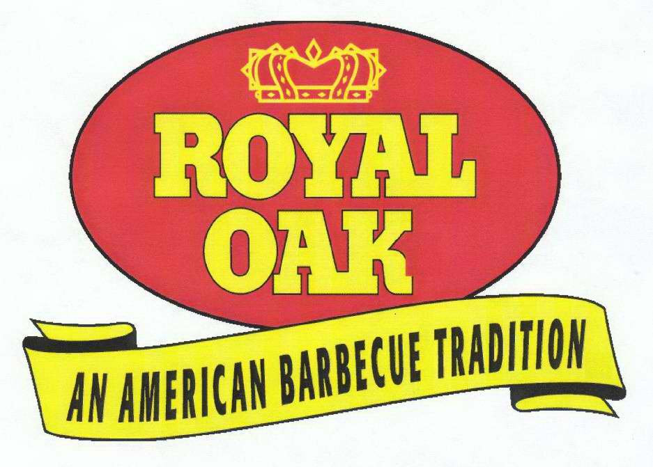 Trademark Logo ROYAL OAK AN AMERICAN BARBECUE TRADITION