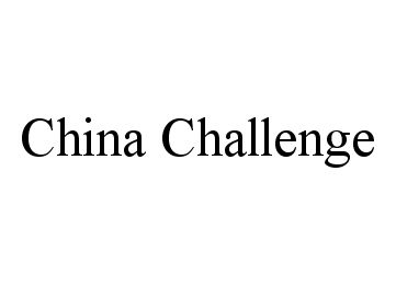 Trademark Logo CHINA CHALLENGE