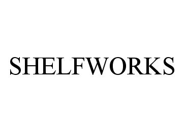  SHELFWORKS