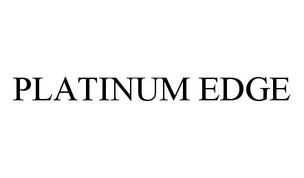  PLATINUM EDGE