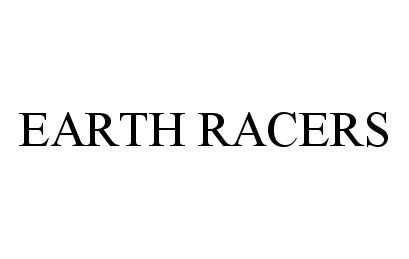  EARTH RACERS