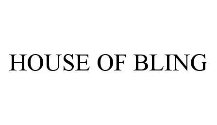  HOUSE OF BLING