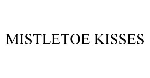  MISTLETOE KISSES