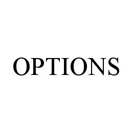 OPTIONS