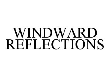 WINDWARD REFLECTIONS
