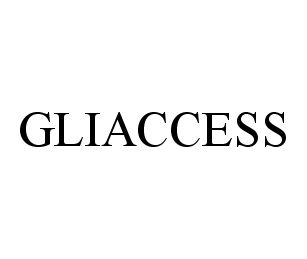 Trademark Logo GLIACCESS