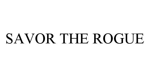 Trademark Logo SAVOR THE ROGUE