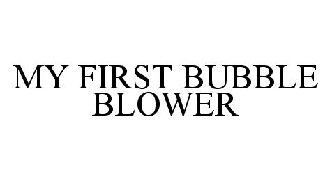  MY FIRST BUBBLE BLOWER