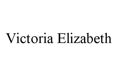 Trademark Logo VICTORIA ELIZABETH
