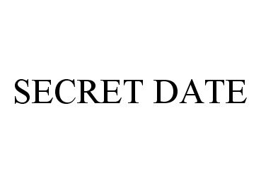  SECRET DATE