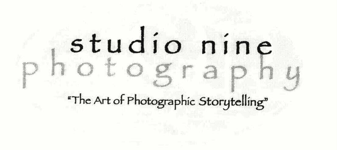  STUDIO NINE PHOTOGRAPHY "THE ART OF PHOTOGRAPHIC STORYTELLING"