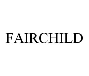 FAIRCHILD