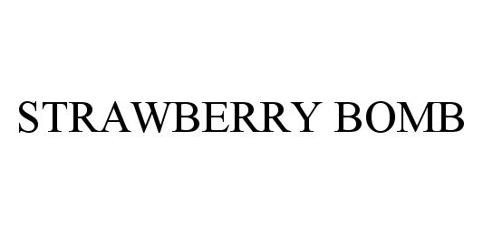 Trademark Logo STRAWBERRY BOMB