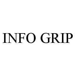 Trademark Logo INFO GRIP