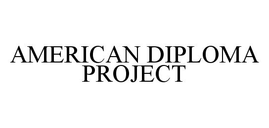 AMERICAN DIPLOMA PROJECT