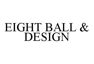  EIGHT BALL &amp; DESIGN