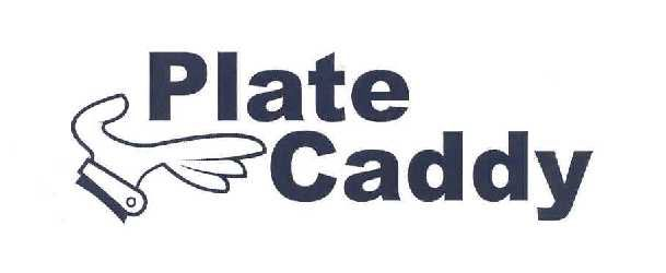 Trademark Logo PLATE CADDY