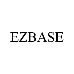 Trademark Logo EZBASE