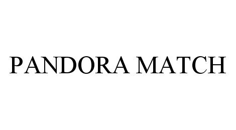 Trademark Logo PANDORA MATCH