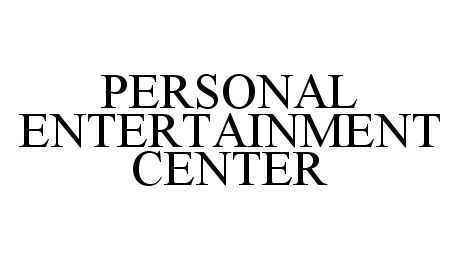 Trademark Logo PERSONAL ENTERTAINMENT CENTER